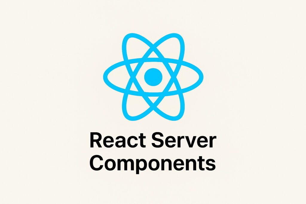 React Server Components Explained: A Complete Guide to Hybrid Rendering in 2025