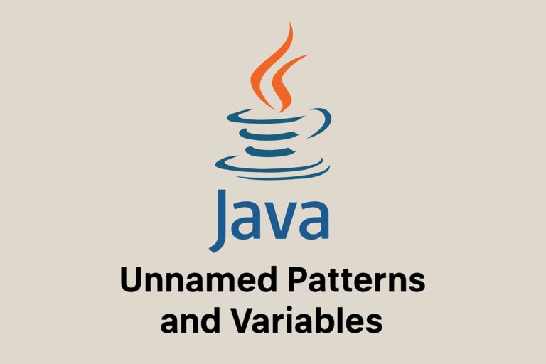 How to Use Unnamed Patterns and Variables in Java&hellip;